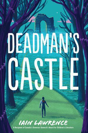 ‘Deadman’s Castle’ by Iain Lawrence